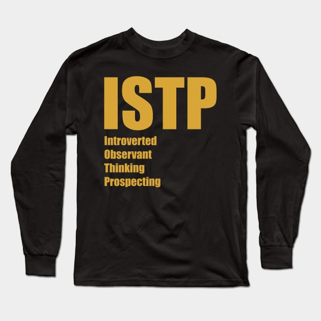 ISTP The Virtuoso MBTI types 13A Myers Briggs personality Long Sleeve T-Shirt by FOGSJ